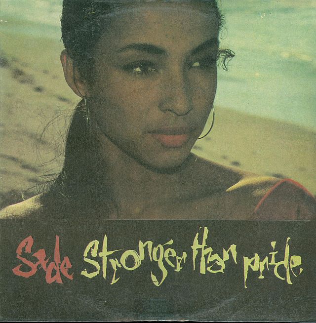 Sade - Stronger Than Pride