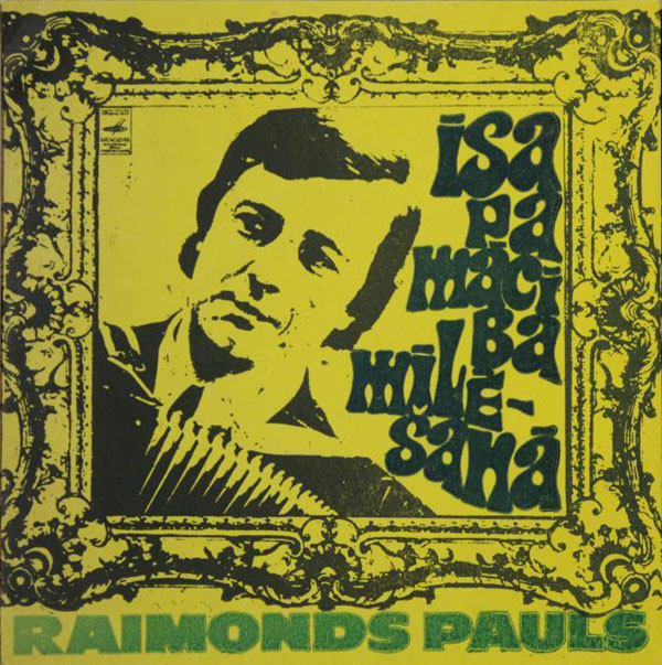 Р. ПАУЛС: Песни из музыки к спектаклю «Краткое наставление в любви»