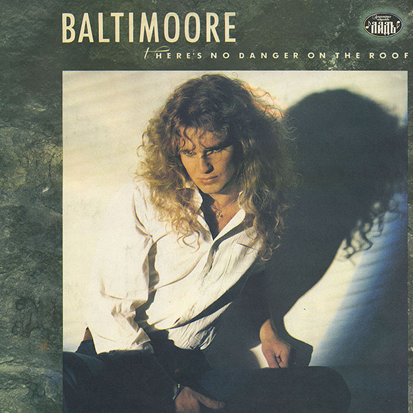 BALTIMOORE «There’s No Danger On The Roof»