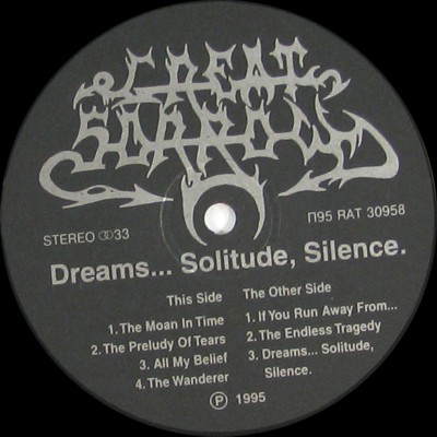 GREAT SORROW. Dreams… Solitude, Silence