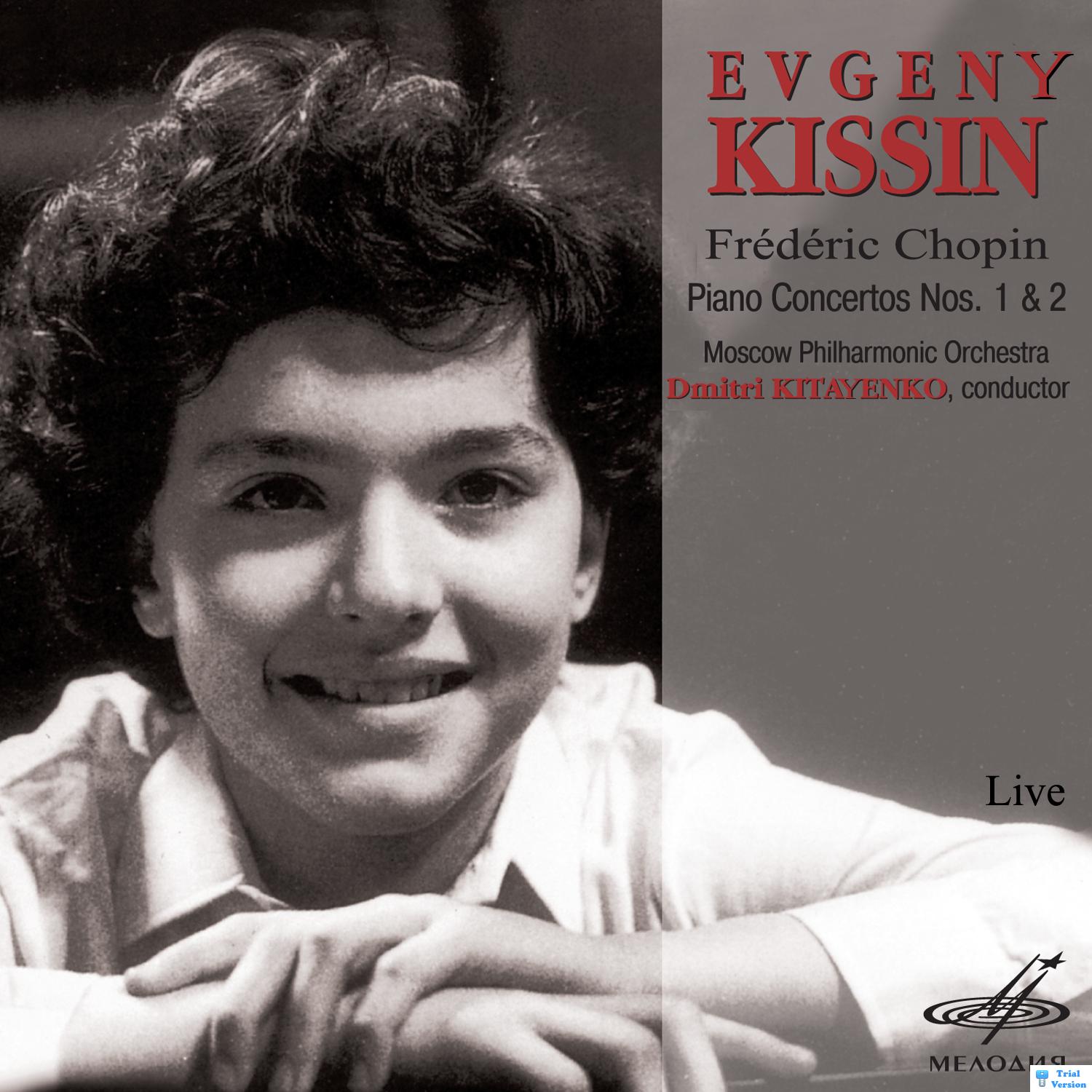 Ф. Шопен. Концерты № 1 и 2. Играет Евгений КИСИН