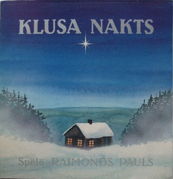 Klusa Nakts. Spēlē Raimonds Pauls/ Играет Раймонд Паулс