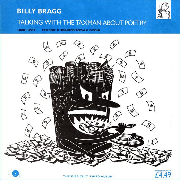 Billy Bragg. Talking With The Taxman About Poetry