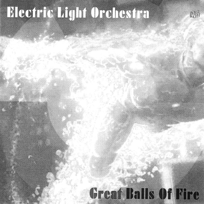 Electric Light Orchestra — Great Balls Of Fire