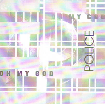 POLICE - O MY GOD