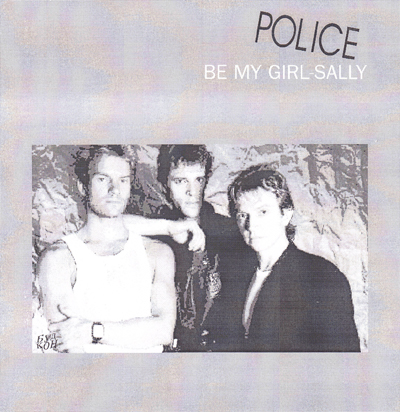 POLICE - BE MY GIRL, SALLY