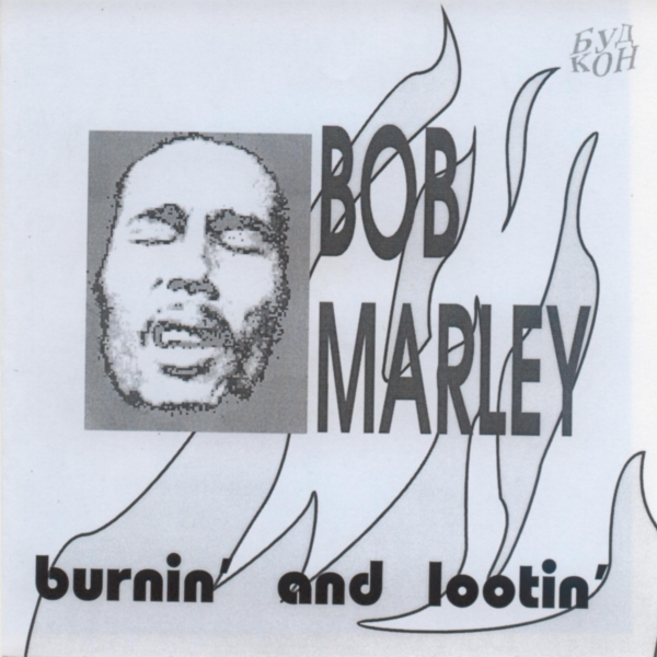 Bob Marley — Burning And Looting