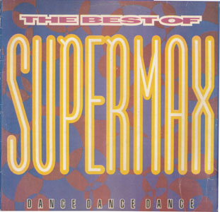 The Best Of SUPERMAX. Dance Dance Dance