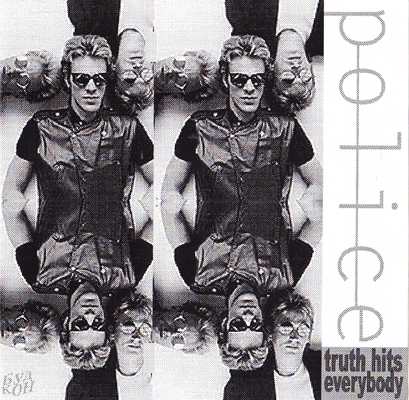 POLICE - TRUTH HITS EVERYBODY