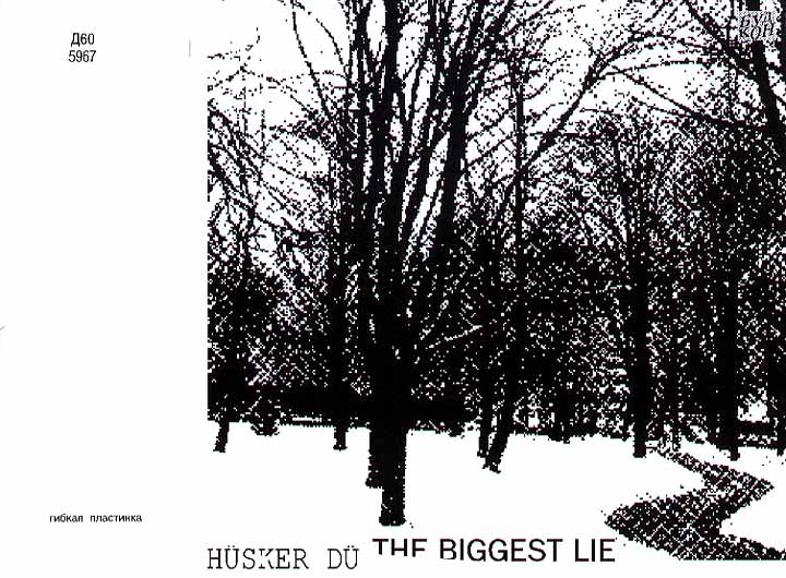 Hüsker Dü — The Biggest Lie
