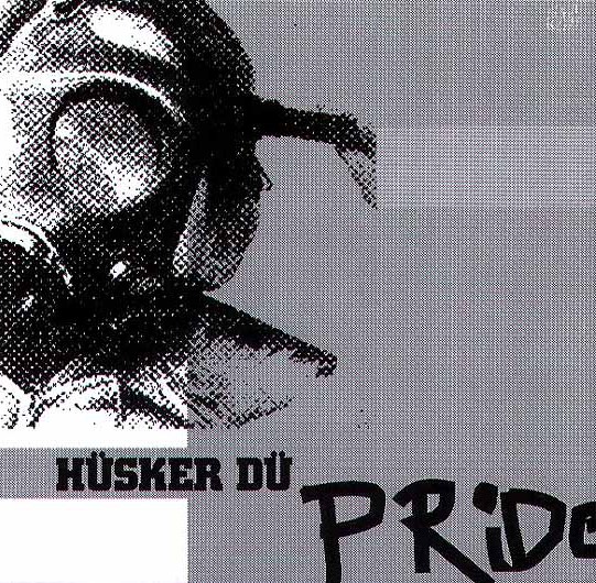 Hüsker Dü — Pride