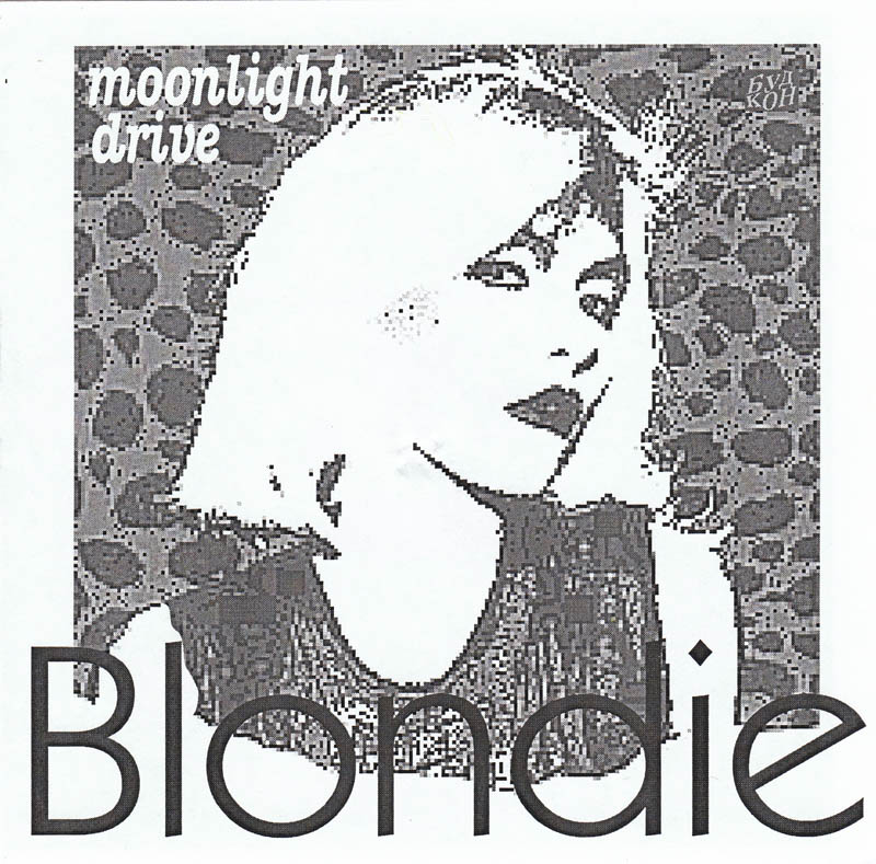 Blondie — Moonlight Drive
