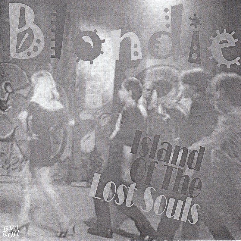 Blondie — Island Of Lost Souls