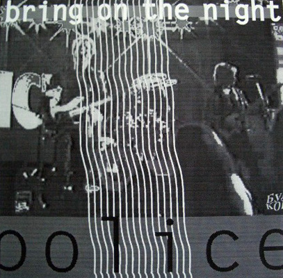 POLICE - BRING ON THE NIGHT