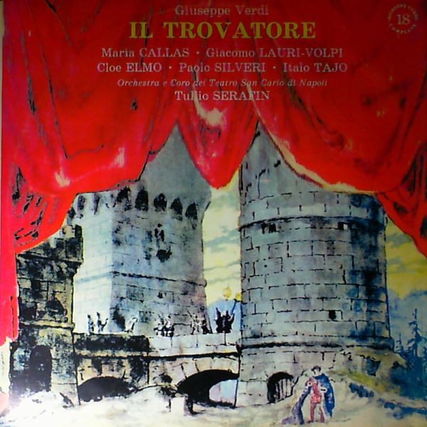 Дж. Верди. "ТРУБАДУР", опера.  (''Giuseppe Verdi Complete'', № 18)