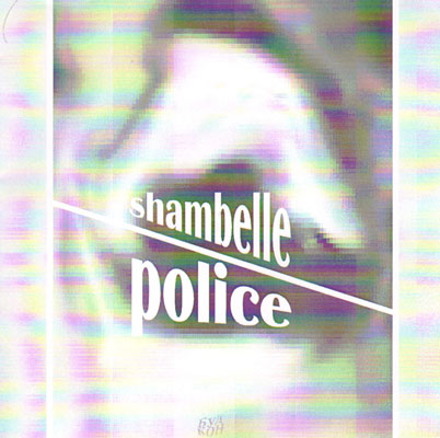 POLICE - SHAMBELLE