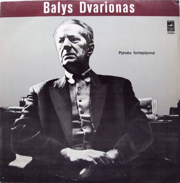 Б. ДВАРИОНАС (1904-1972): Фортепианные пьесы.