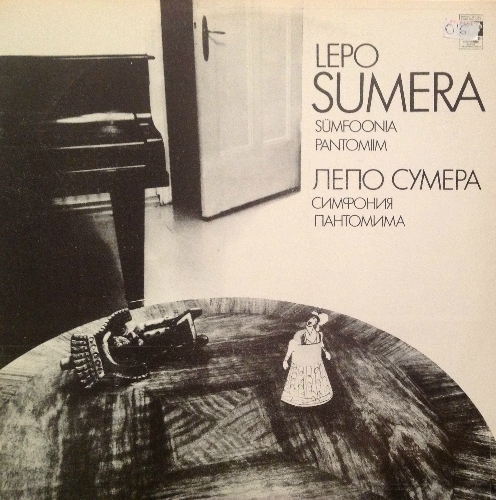 Lepo Sumera‎– Sümfoonia / Pantomiim