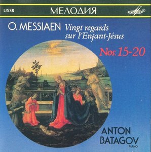 О. МЕССИАН. Двадцать взглядов на младенца Иисуса (№. 15-20). Антон БАТАГОВ, фортепиано