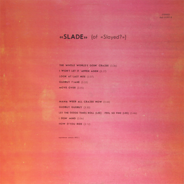 SLADE. Slayed?