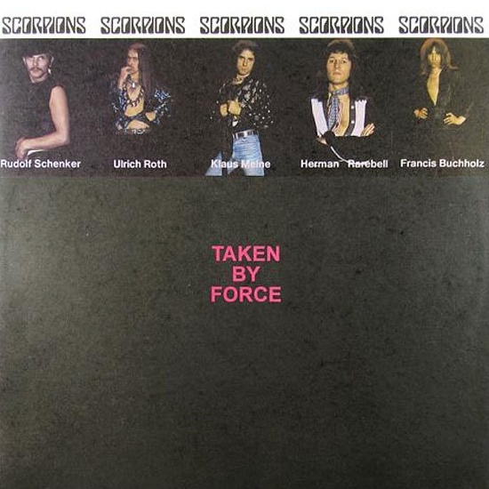 SCORPIONS. Taken By Force