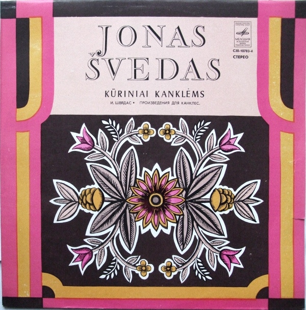 Йонас ШВЯДАС (1908—1971). Произведения для канклес / Jonas SVEDAS. Kuriniai kanklems