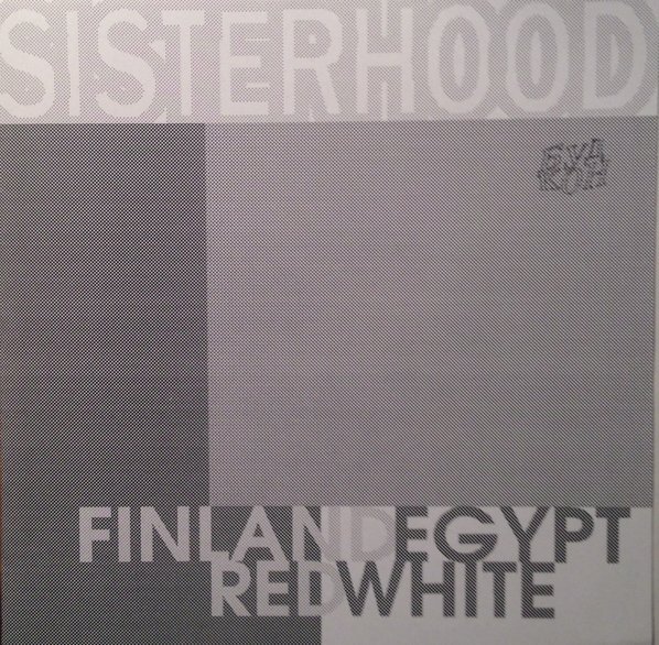 Sisterhood  ‎– Finland Red Egypt White