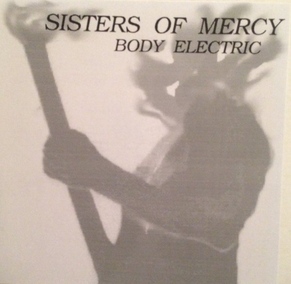 Sisters Of Mercy  ‎– Body Electric