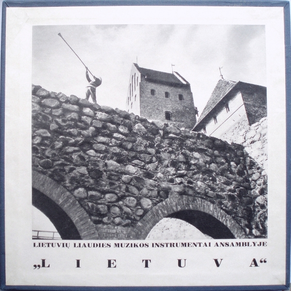 Гос. ансамбль песни и танца Литовской ССР "Летува" / Lietuvių Liaudies Muzikos Instrumentai Ansamblyje "Lietuva". Антология литовских народных инструментов