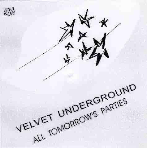 Velvet Underground ‎– All Tomorrow's Parties