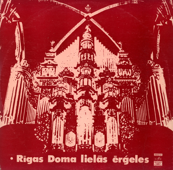 Петерис Сиполниекс (орган). Леонарда Дайне (меццо-сопрано)