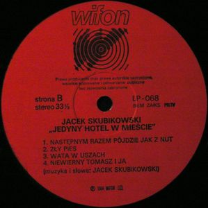 Jacek Skubikowski ‎– Jedyny Hotel W Mieście  [по заказу польской фирмы WIFON, LP 068]