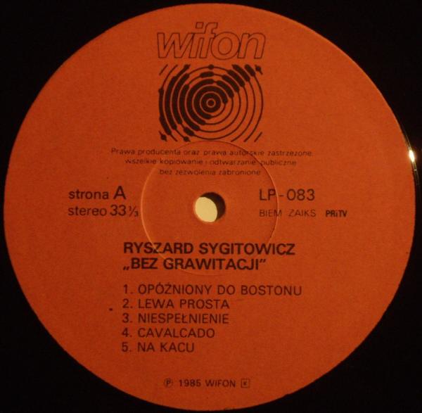 Ryszard Sygitowicz ‎– Bez Grawitacji [по заказу польской фирмы WIFON, LP 083]