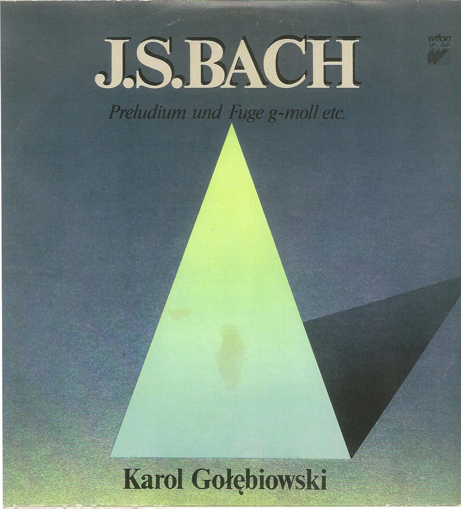 Karol Gołębiowski  - J.S. Bach [по заказу польской фирмы WIFON, LP 093]