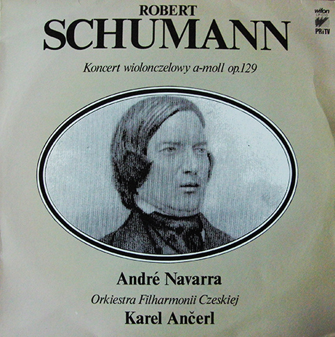 Robert Schumann,  Ottorino Respighi - Orkiestra Filharmonii Czeskiej - Karel Ančerl - André Navarra [по заказу польской фирмы WIFON, LP 010]