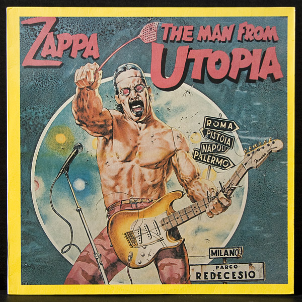 Frank ZAPPA. The Man From Utopia