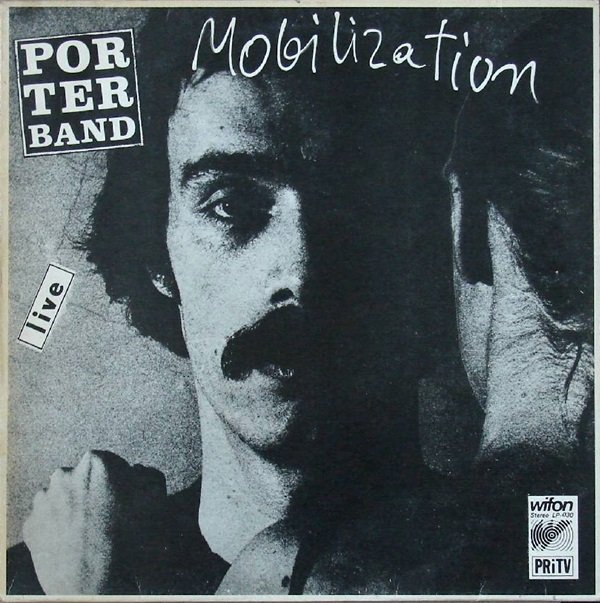 Porter Band ‎– Mobilization  [по заказу польской фирмы WIFON, LP 030]