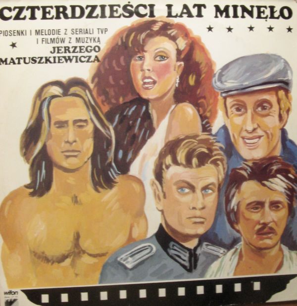 Czterdzieści Lat Minęło   [по заказу польской фирмы WIFON, LP 101]