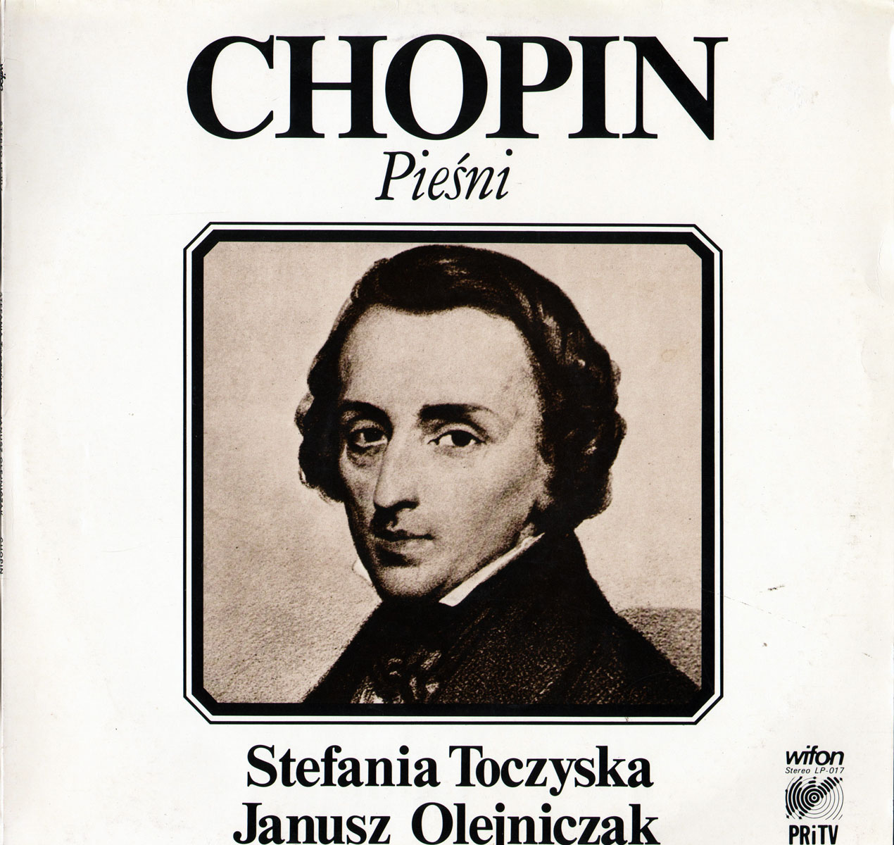 Chopin - Pieśni: Janusz Olejniczak, Stefania Toczyska  [по заказу польской фирмы WIFON, LP 017]