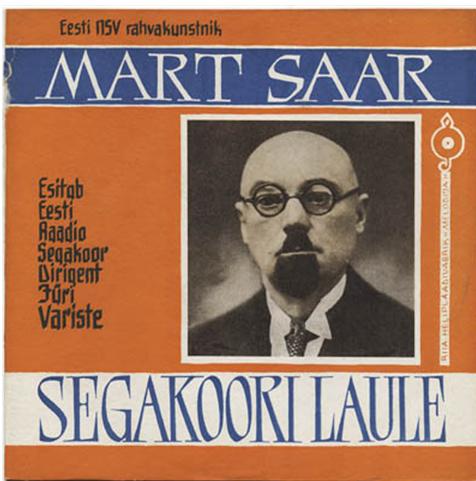 Март СААР (р. 1882). Песни / Mart SAAR. Segakoorilaule (на эстонском языке)