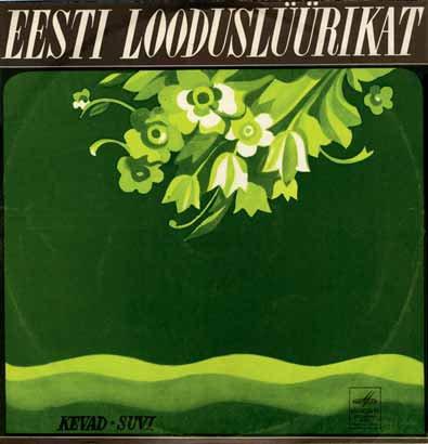 ЭСТОНСКИЕ СТИХИ О ПРИРОДЕ: Весна-Лето (Eesti looduslüürikat: Kevad-Suvi)