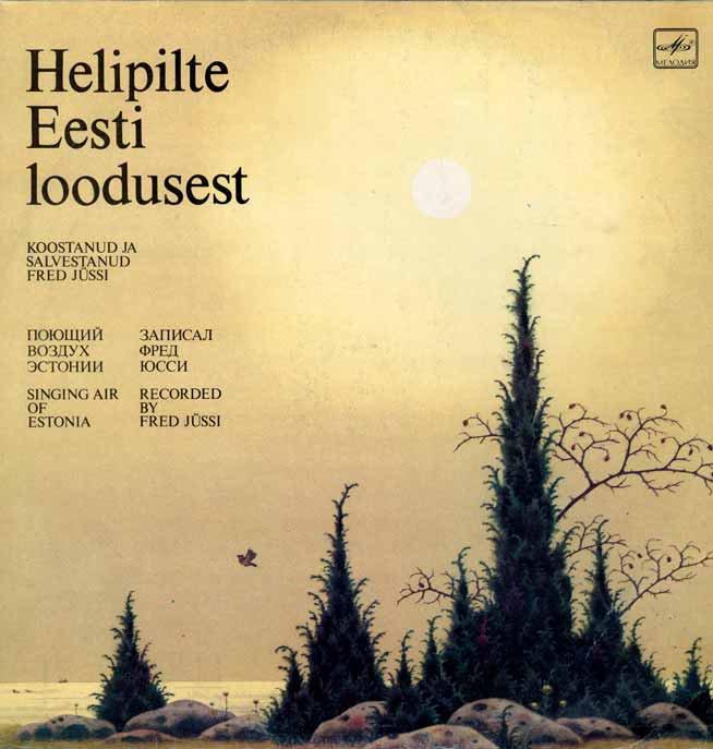 ПОЮЩИЙ ВОЗДУХ ЭСТОНИИ (Helipilte Eesti loodusest)