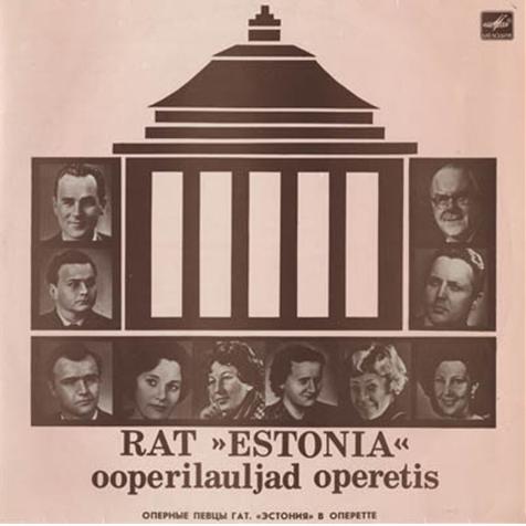 ОПЕРНЫЕ ПЕВЦЫ ГОС. АКАДЕМ. ТЕАТРА «ЭСТОНИЯ» В ОПЕРЕТТЕ