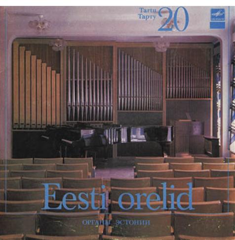 ОРГАНЫ ЭСТОНИИ-20: Тарту (Eesti orelid 20) - Рольф Уусвяли