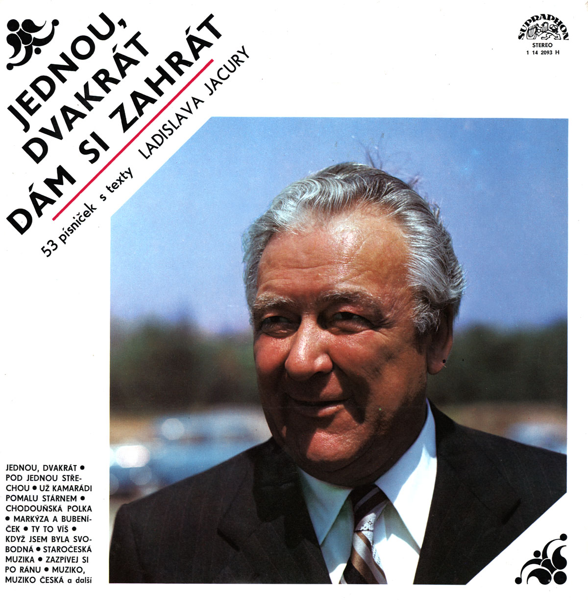 JEDNOU DVAKRÁT DÁM SI ZAHRÁT [по заказу чешской фирмы SUPRAPHON 1 14 2093]