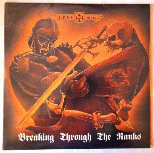 “TRASHMACHINE“"Breaking Through The Ranks"