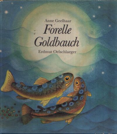 Forelle Goldbauch [на немецком языке, издание для ГДР]