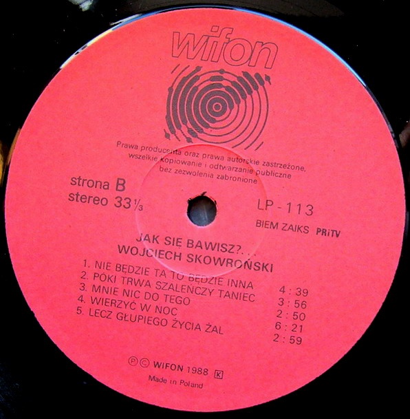 Wojciech Skowroński - Jak się bawisz [по заказу польской фирмы WIFON, LP 113]