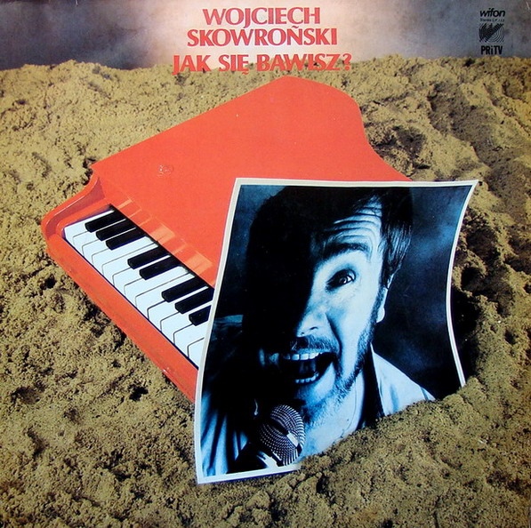 Wojciech Skowroński - Jak się bawisz [по заказу польской фирмы WIFON, LP 113]