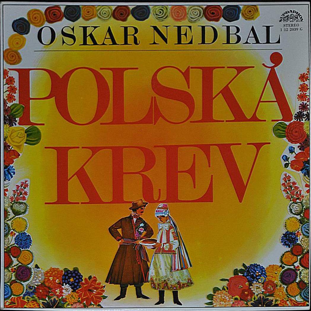 Oskar Nedbal - Polska Krev [по заказу чешской фирмы SUPRAPHON 1 12 2039]